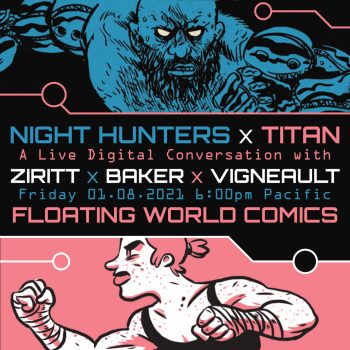 Night Hunters X TITAN Event at Floating World Comics 01/08/2021