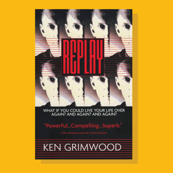 The cover to Replay by Ken Grimwood